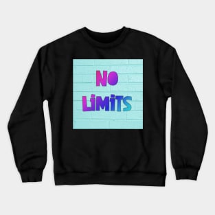 No Limits- Rainbow Crewneck Sweatshirt